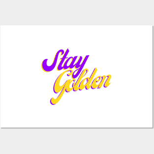 Stay Golden Posters and Art